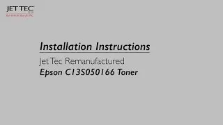 How to install a Jet Tec Recycled Epson C13S050166 Toner