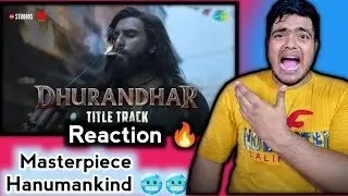 Dhurandhar - Title Track Reaction | Ranveer Singh, Shashwat Sachdev, Hanumankind