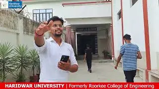 CAMPUS TOUR II HARIDWAR UNIVERSITY II ROORKEE COLLEGE OF ENGINEERING II VICKY SINGHII ADMISSION OPEN