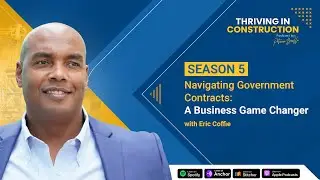 Navigating Government Contracts: A Business Game Changer with Eric Coffie