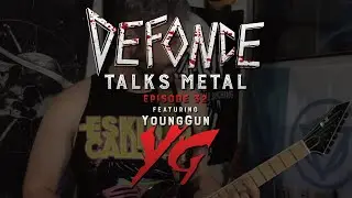 YoungGun Rocksmith Twitch Streamer on DeFonce Talks Metal