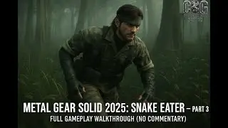 ВСТРЕЧАЙТЕ РЕВОЛЬВЕРА ОЦЕЛОТА | Metal Gear Solid Delta: Прохождение Snake Eater &mdash; Часть 3