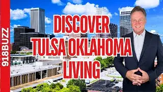 Tulsa Oklahoma - Relocating to Tulsa Oklahoma - The Good, The Bad, The Beautiful, Tulsa Oklahoma