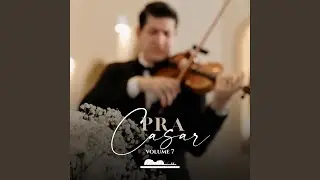 Marcha Nupcial / A Ele a Glória