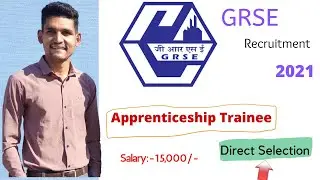Degree and Diploma Apprentice Trainee | GRSE Recruitment 2021 | Salary:-15,000/-