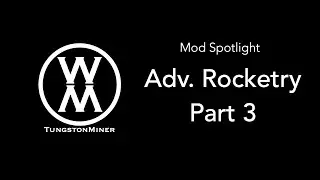 Mod Spotlight: Advanced Rocketry, Part 3 &mdash; Asteroid Mining