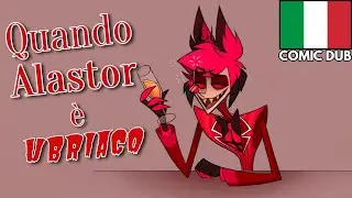 Quando Alastor &egrave; ubriaco... // Hazbin Hotel Comic Dub ITA