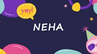 Happy Birthday to Neha - Birthday Wish From Birthday Bash