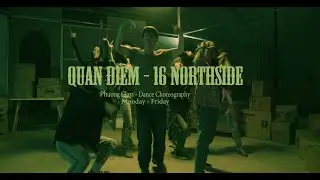 QUAN ĐIỂM - 16 Northside Dance Choreography | Phương Gia Đinh Class | Dance More Studio