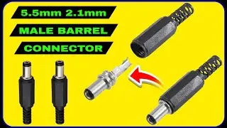 BARREL MALE CONNECTOR 5.5mm 2.1mm KYA HOTA HAI 👍 || 5.5mm 2.1mm BARREL MALE CONNECTOR FULL REVIEW ✅️