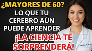 Mayores de 60: Lo que el cerebro a&uacute;n aprende despu&eacute;s de los 60