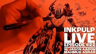 Inkpulp Live #22 - w/ Jason Aaron & Mahmud Asrar