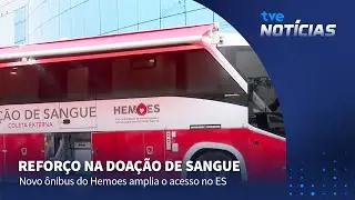 Novo &ocirc;nibus do Hemoes amplia doa&ccedil;&atilde;o de sangue no ES