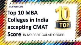 Top 10 CMAT Colleges for MBA | Best MBA Colleges under CMAT