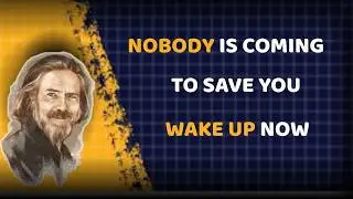 “Your Pain, Your Life, Your Responsibility – Wake Up Now | Alan Watts Inspired Speech”