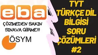 #2 EBA DENEME TYT DİL BİLGİSİ SORU ÇÖZÜMLERİ TYT DENEME EBA