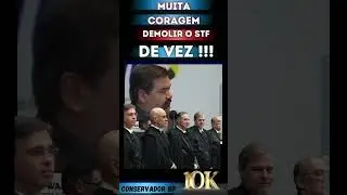ESSE TEVE CORAGEM   FORA STF  #bolsonaro #fazueli #fazol #fazuele