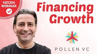 Financing Growth for NZ Games with Martin Macmillan from PollenVC | NZGDA Webinar