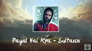 Pagal Hai Kya - Fotty Seven | 18+ | Official Music Audio