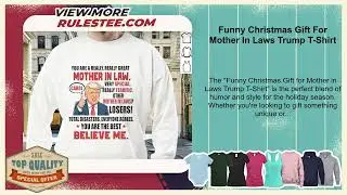 Funny Christmas Gift For Mother In Laws Trump T-Shirt