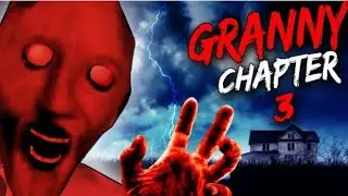 granny chapter 3 game play instant game play classic and best game play