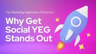 Top Marketing Agencies in Edmonton 2023