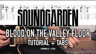 Blood On The Valley Floor - Soundgarden (Guitar Lesson + Tab)