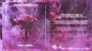 No Girl - Dreamboyy (Oficial Videoliric)
