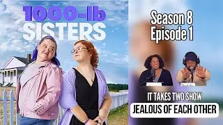 Jealous Of Each Other | 1000-lbs Sisters S8 E1 | REVIEW| #1000lbsisters #tammyslaton #amyslaton #tlc
