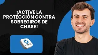 &iexcl;C&oacute;mo activar la protecci&oacute;n contra sobregiros Chase!
