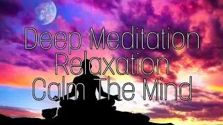Relaxing Brainwave Activation - Deep Powerful Meditation