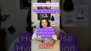 How to do tapping therapy for glowing & anti aging skin with Hydra fusion serum by Dr Arfa Anees