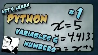 Let's Learn Python - Basics #1 of 8 - Integers, Floats and Maths