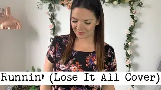 Runnin&rsquo; (Lose It All) Cover | Kate McCabe