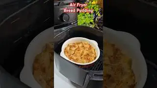 Air Fryer Bread Pudding Recipe #airfryerpudding #airfryerrecipes