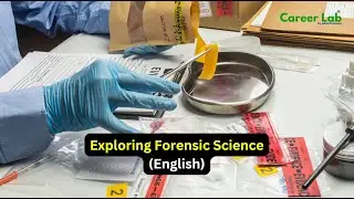 Exploring Forensic Science: Careers, Opportunities, and the Future of Justice (English)