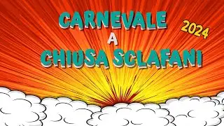 Carnevale Chiusa Sclafani 2024 Official Panoramic Video