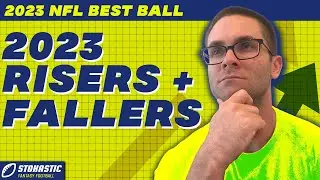 Best Ball Risers & Fallers: Who to Draft & Who to Avoid (2023 Fantasy Football Tips)