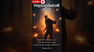 prayer against every evil arrow and demonic trap. #prayer