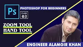 03# Zoom in Zoom Out Tools. Hand tools for beginner. how to use Zoom Tool. how to use hand tools.