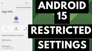 Android 15 Adds Permission Restrictions to Sideloaded Applications [Android News Byte]