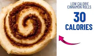 Low calorie cinnamon rolls- Low calorie cinnamon roll recipe- Low calorie snacks
