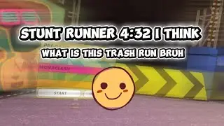 Stunt Runner Run Lol (Trash)