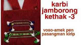 Hand loom weaving method of Karbi community|| Karbi jamborong kethak - 3