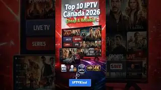 Top 10 IPTV Canada 2026  Cheap & Reliable 🇨🇦