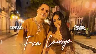 Mc Dread e Tayara Andreza - Fica Comigo (Clipe Oficial)