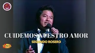 Segundo Rosero - Cuidemos Nuestro Amor 《Pasillo》| En Vivo