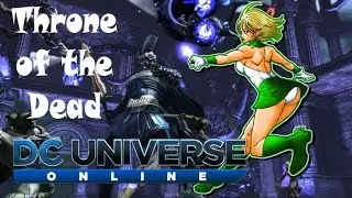 DCUO - Throne of the Dead T6 Raid - HL DPS