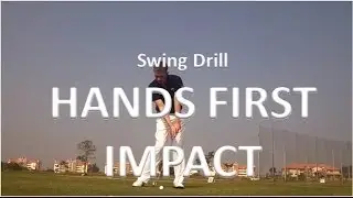 Golf Swing Drill - Hands First Impact