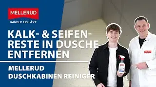 Kalkflecken & Seifenreste in der Dusche entfernen | MELLERUD Duschkabinen Reiniger